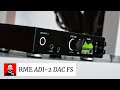 RME S ADI 2 DAC FS Is The DAC To Beat At 1K