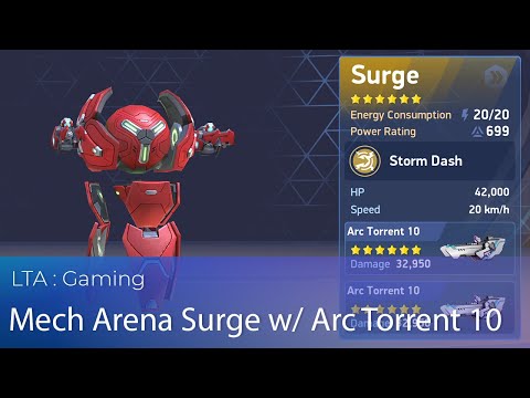 Mech Arena Surge w/ Dual Arc Torrent 10 | LTA : Gaming - YouTube