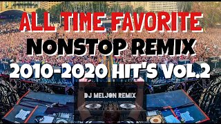 Download lagu 2010-2020 ALL TIME FAVORITE | MOST POPULAR TOP HITS SONG OF ALL TIME VOL.2 [DJ_MELJON] mp3
