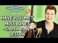 HAVE YOU MET MISS JONES - Chord Melody Guitar LESSON