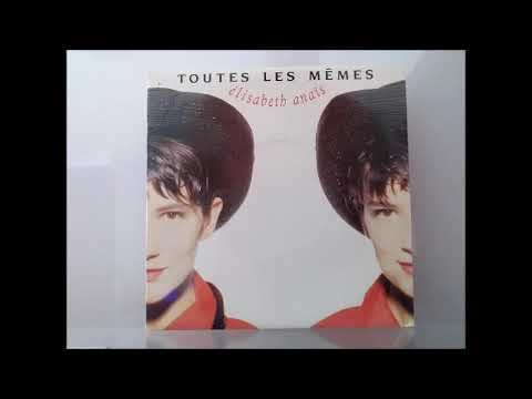 Elisabeth Anaïs : Toutes les mêmes [1989]