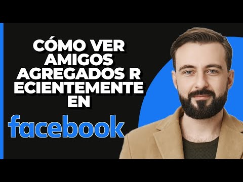 Cómo ver amigos agregados recientemente en Facebook  2025