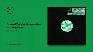 Ocean Wave vs. Progression - Clearwater (Katai Remix) (2002)