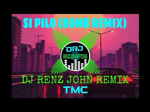 Si Pilo (Bomb Remix) - DJ Renz John Remix - TMC