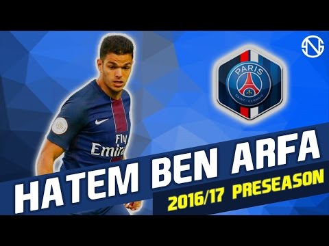 HATEM BEN ARFA | Skills | Paris Saint-Germain | 2016/2017 Pre Season (HD)