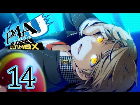 NOT ALONE - Let's Play - Persona 4 Arena Ultimax - 14 - Walkthrough Playthrough