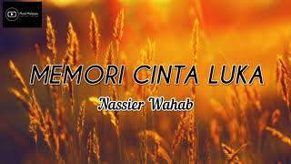 Download lagu NASSIER WAHAB MEMORI CINTA LUKA... mp3