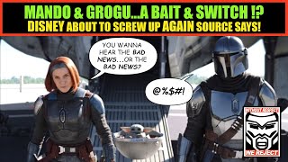 Star Wars: The Mandalorian and Grogu a BAIT and SWITCH? | The Empire STRIKES OUT Source Claims!