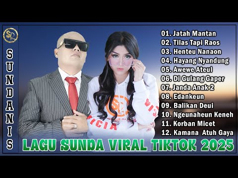 Jatah Mantan - Sundanis Full Album Terpopuler 2025 - Lagu Sunda Paling Viral Di Tiktok Banyak Dicari