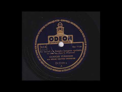 GUNNAR TURESSON MED EINAR GROTHS ORKESTER - EN BALLAD OM FRANSKE KUNGENS SPELMÄN