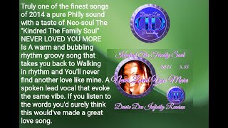 Kindred The Family Soul - Never Loved You More (Dessie Dee Infinity Remixx) 5.55