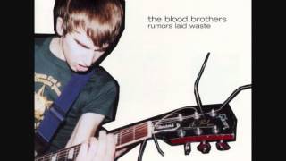 The Blood Brothers - Rumors Laid Waste