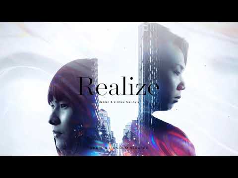 Maozon & C-Show feat. Kyte - Realize