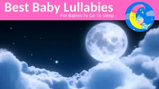 Lullabies Lullaby For Babies To Go To Sleep Baby Songs Sleep Music-Baby Sleeping Song