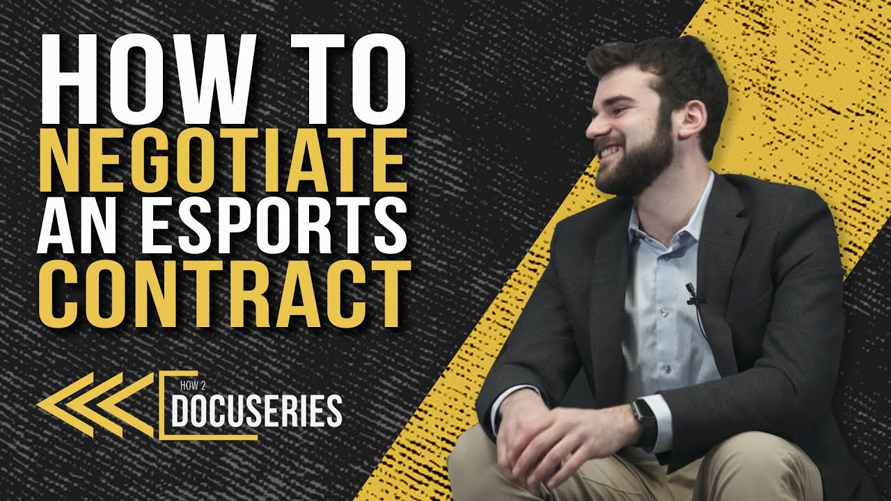 How To Negotiate An Esports Contract | How 2