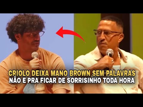 CRIOLO DEIXA O MANO BROWN SEM PALAVRAS