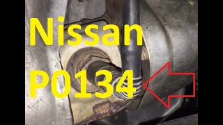 Causes and Fixes Nissan P0134 Code: O2 Sensor Circuit No Activity Detected (Bank 1 Sensor 1)