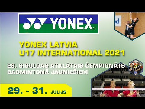 Yonex Latvia U17 2021 1/4 finals MS & WS