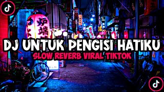 Download lagu DJ UNTUK PENGISI HATIKU SLOW REVERB VIRAL TIKTOK 2022 DJ KOMANG RIMEX mp3 Download lagu DJ UNTUK PENGISI HATIKU SLOW REVERB VIRAL TIKTOK 2022 DJ KOMANG RIMEX mp3