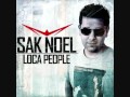 Sak Noel - Loca People (What The Fuck) 