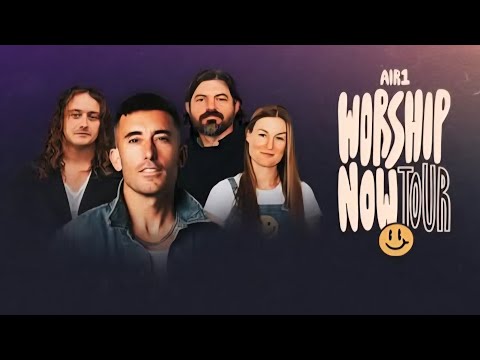 Air1 Worship Now Tour FULL CONCERT | Phil Wickham #philwickham 