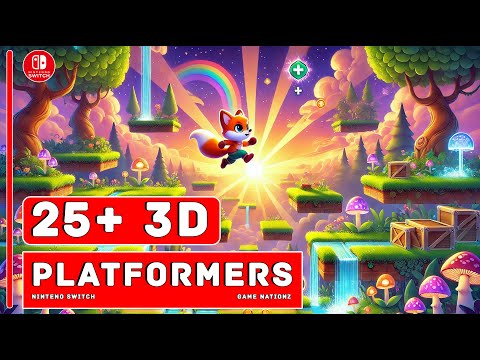 THE 25 BEST 3D Platformers on Nintendo Switch!