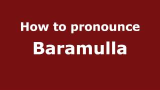 How to pronounce Baramulla