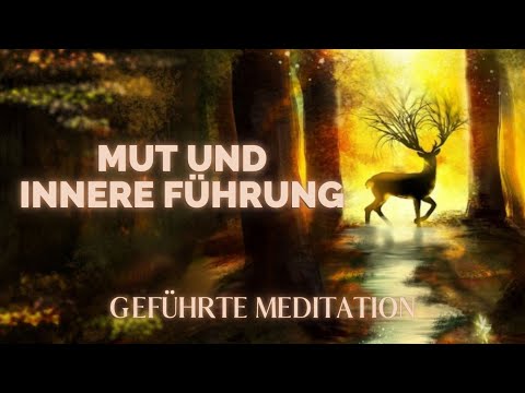 Geführte Meditation: Innere Reise - Ermutigung und innere Führung [3D Sound]