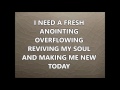 Holy Spirit/Fresh Anointing Medley  Wayne & Elizabeth Goodine