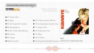 Kibariye - Gidecek Yerim Mi Var (Official Audio)