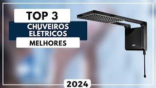 Os 3 Melhores Chuveiros Elétricos de 2024 | Conforto e Economia