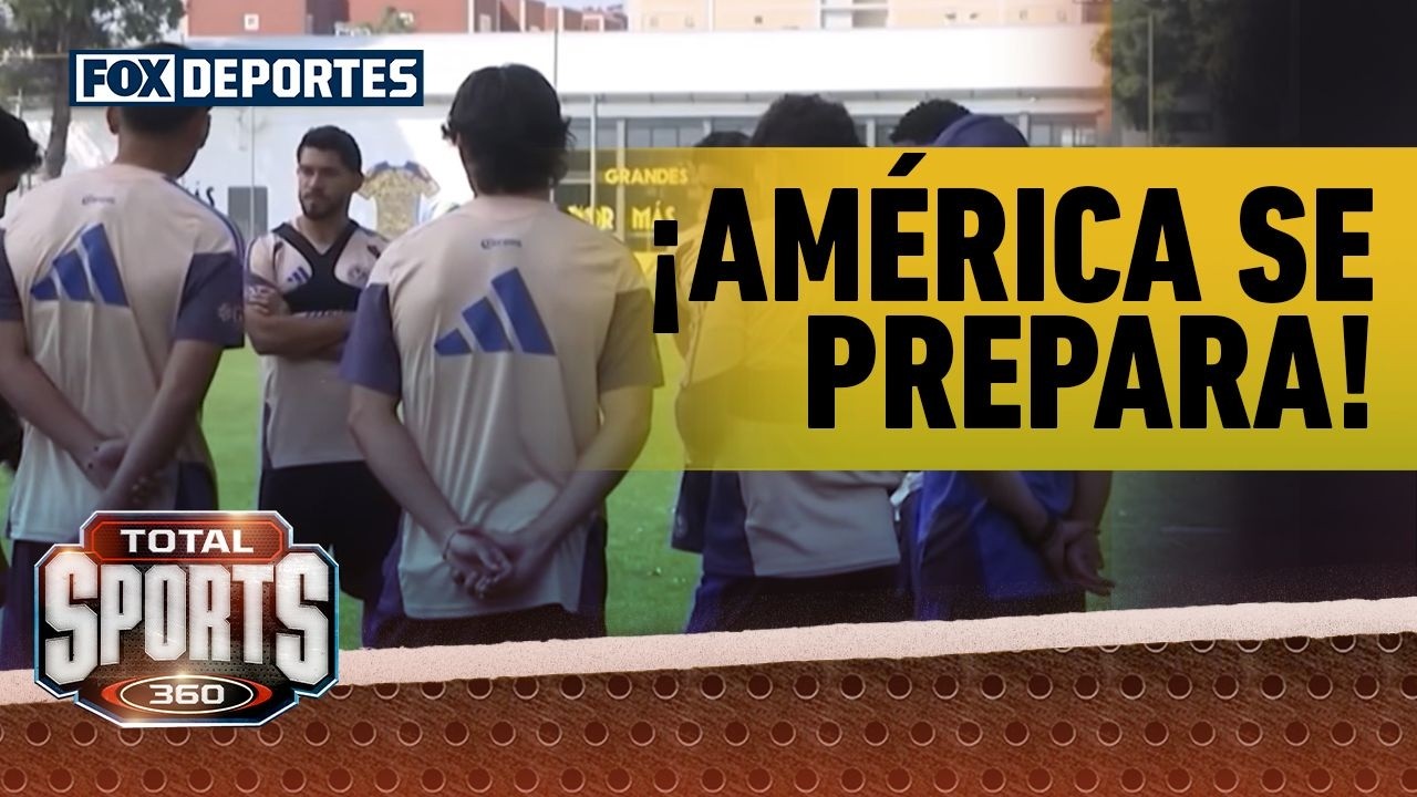💪🏼 ¡AMÉRICA SE PREPARA! | Novedades en el entrenamiento de las 'Águilas' | Total Sports