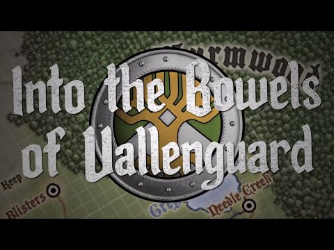 Into the Bowels of Vallenguard: Ep. 1 - Ambush