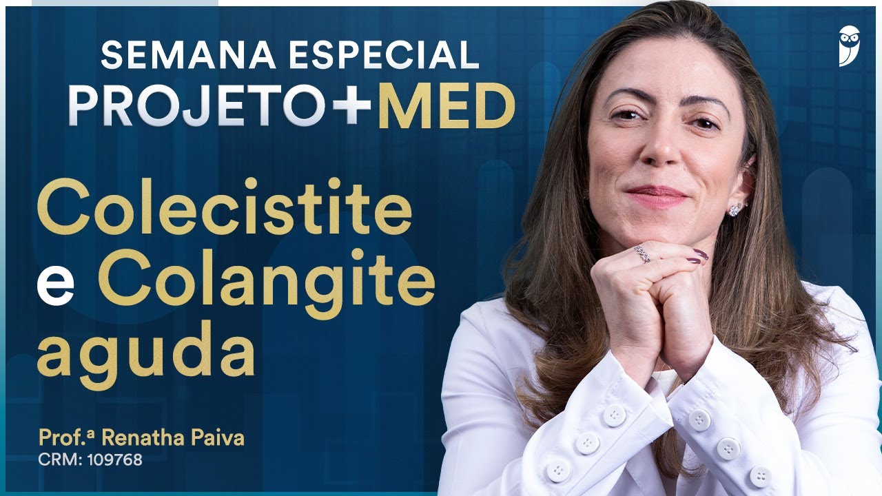 Colecistite e Colangite aguda - Aula de Cirurgia do Curso Extensivo Residência Médica