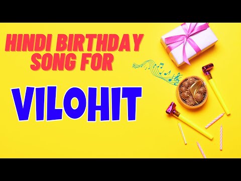Happy Birthday Vilohit Song | Birthday Song for Vilohit | Vilohit Happy Birthday Song