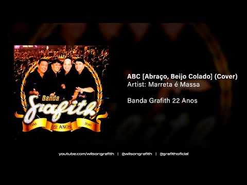 Banda Grafith | 22 Anos - ABC (Marreta é Massa)