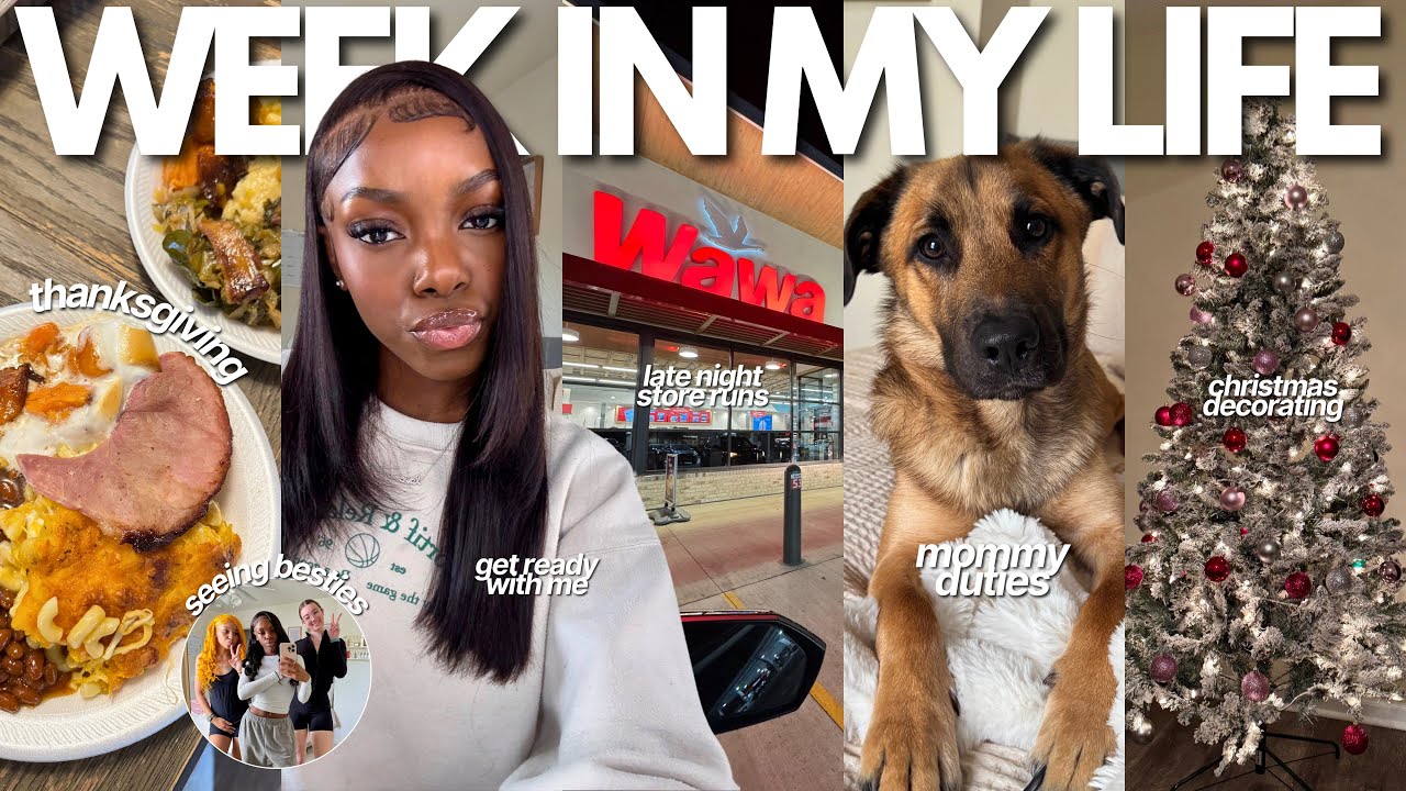 week in my life as a girl in her 20s 💌thanksgiving, drive w me, homegirl linkup, outings + MORE!