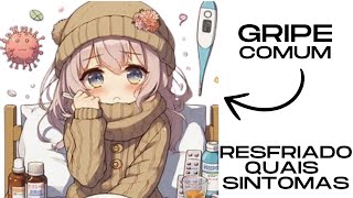 Qual o melhor remédio para o resfriado comum { tratamento para gripe } quais são os sintomas {tosse}