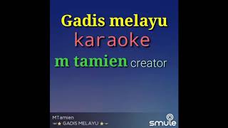 Download lagu Gadis Melayu karaoke mp3 Download lagu Gadis Melayu karaoke mp3