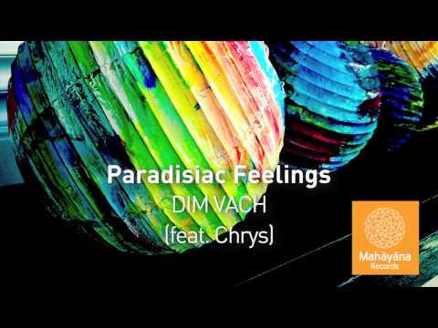 DIM VACH feat. Chrys "Paradisiac Feelings"