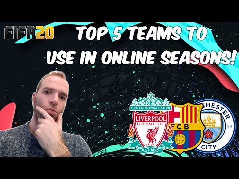 TOP 5 TEAMS IN FIFA 20 TO USE IN ONLINE SEASONS!