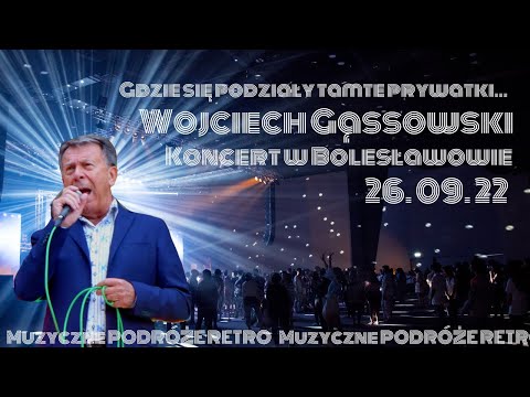 Wojciech Gąssowski - Koncert, Bolesławowo 25.09.22r. Całość