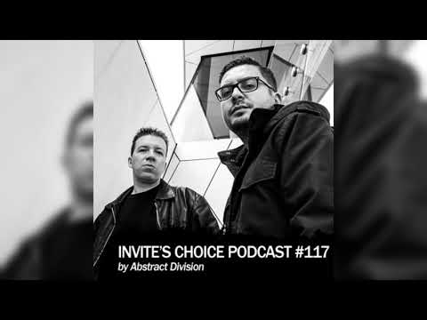 Invite's Choice Podcast 117 - Abstract Divison