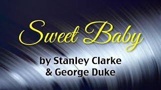 Sweet Baby - Stanley Clarke &amp; George Duke (Lyrics)