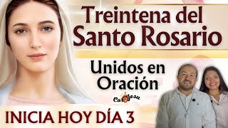 🔴🕊️INICIA HOY DÍA 3 | TREINTENA A LA SANTÍSIMA VIRGEN | Rosario en FAMILIA | Febrero🌹