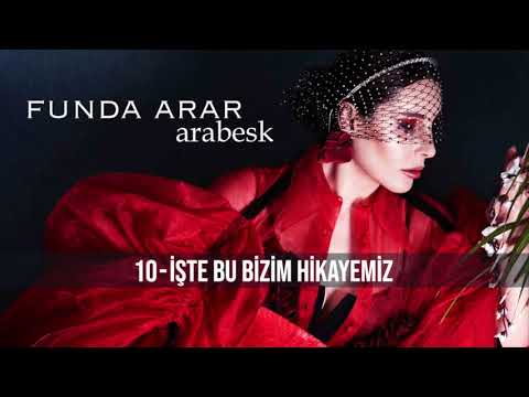 Funda Arar - İşte Bu Bizim Hikayemiz