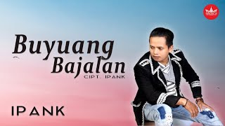 Download lagu Ipank - Buyuang Bajalan [ ] Pop Minang Galau mp3