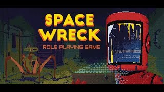 Space Wreck - A replayable RPG that pays homage to the old fallout games