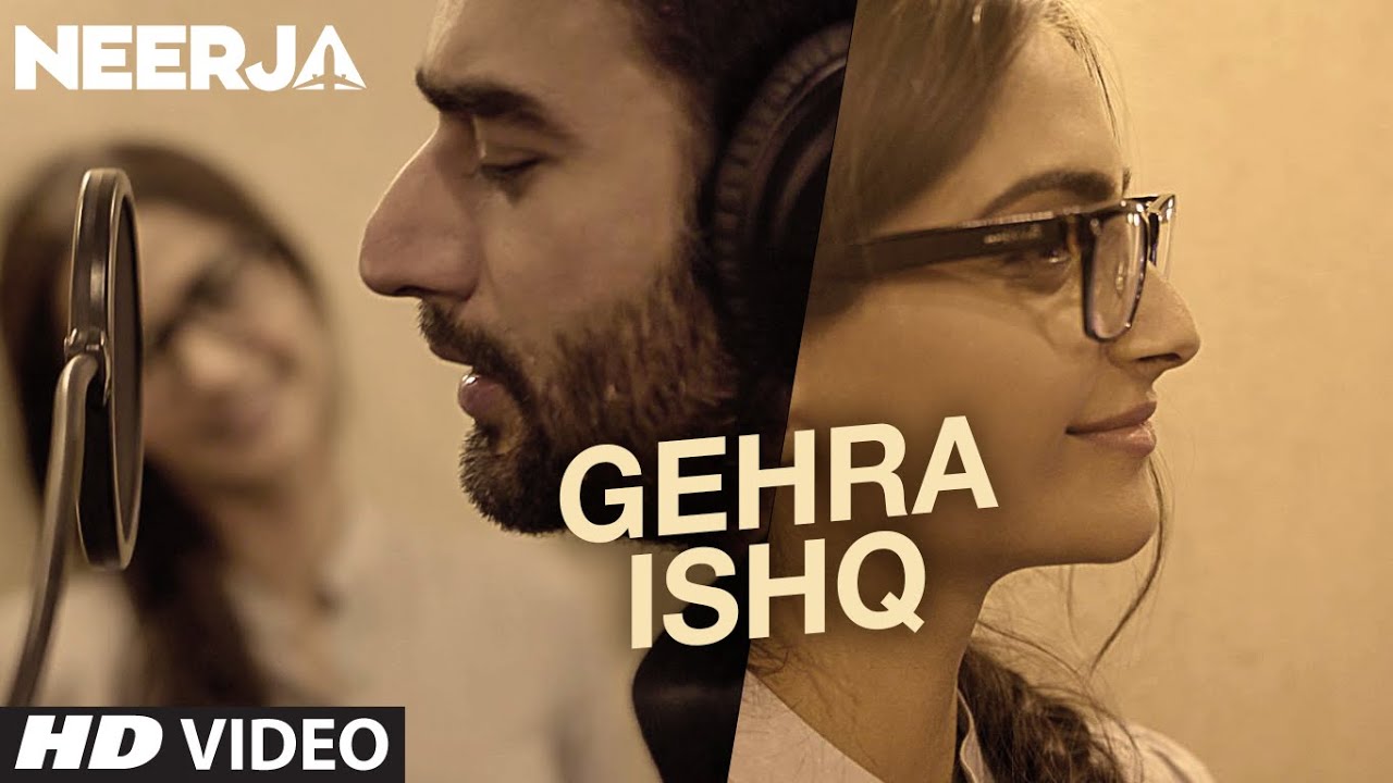 Gehra Ishq Lyrics | Neerja | Shekhar Ravjiani | Vishal Khurana