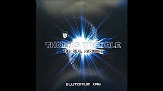 Thomas Trouble ‎– The Real Hardcore (Lebrisc vs. 2 Phaze Remix)